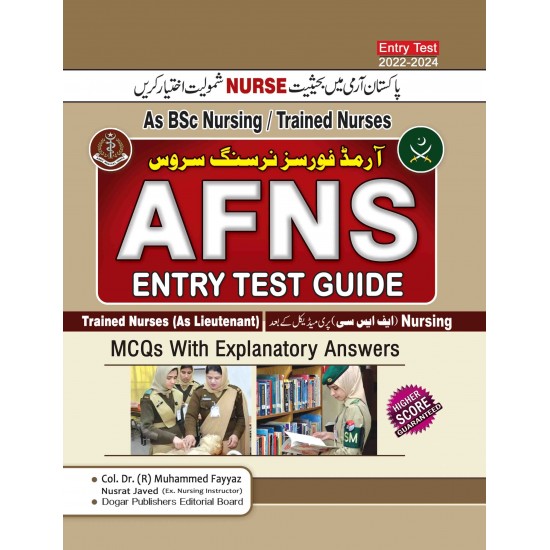 Armed Force Nursing Service AFNS Entry Test Guide - BSc Nursing / Trained Nurses Army Selection Test Guide Armed Force Nursing Service AFNS Entry Test Guide - BSc Nursing / Trained Nurses Army Selection Test Guide