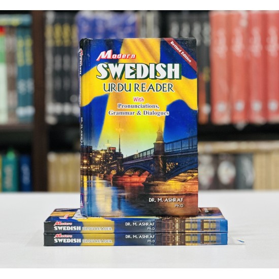 Swedish Urdu Reader With Pronunciation And Grammar & Dialogues - Swedish Sikhain - سویڈش سیکھیں Swedish Urdu Reader With Pronunciation And Grammar & Dialogues - Swedish Sikhain - سویڈش سیکھیں